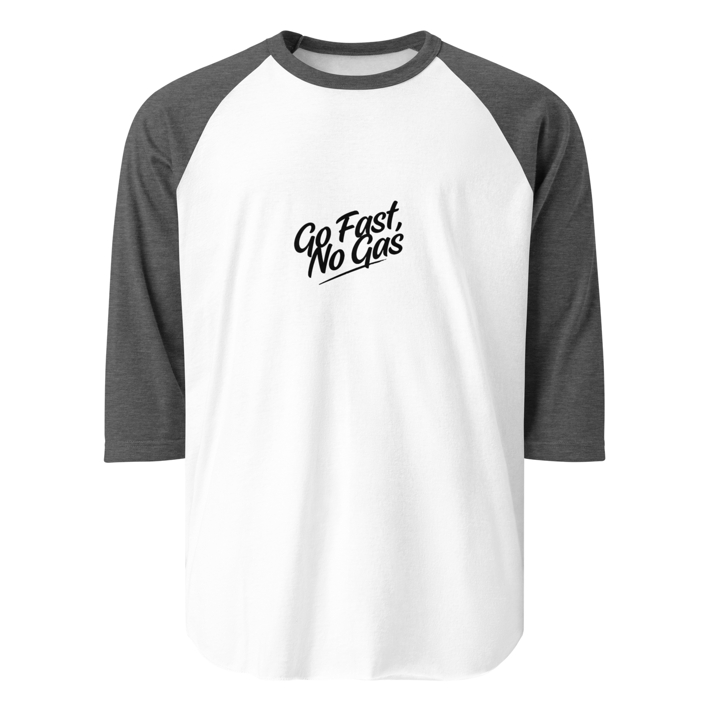 Go Fast No Gas 3/4 sleeve raglan shirt