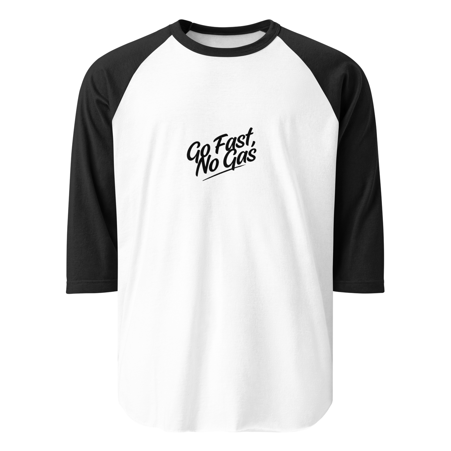 Go Fast No Gas 3/4 sleeve raglan shirt