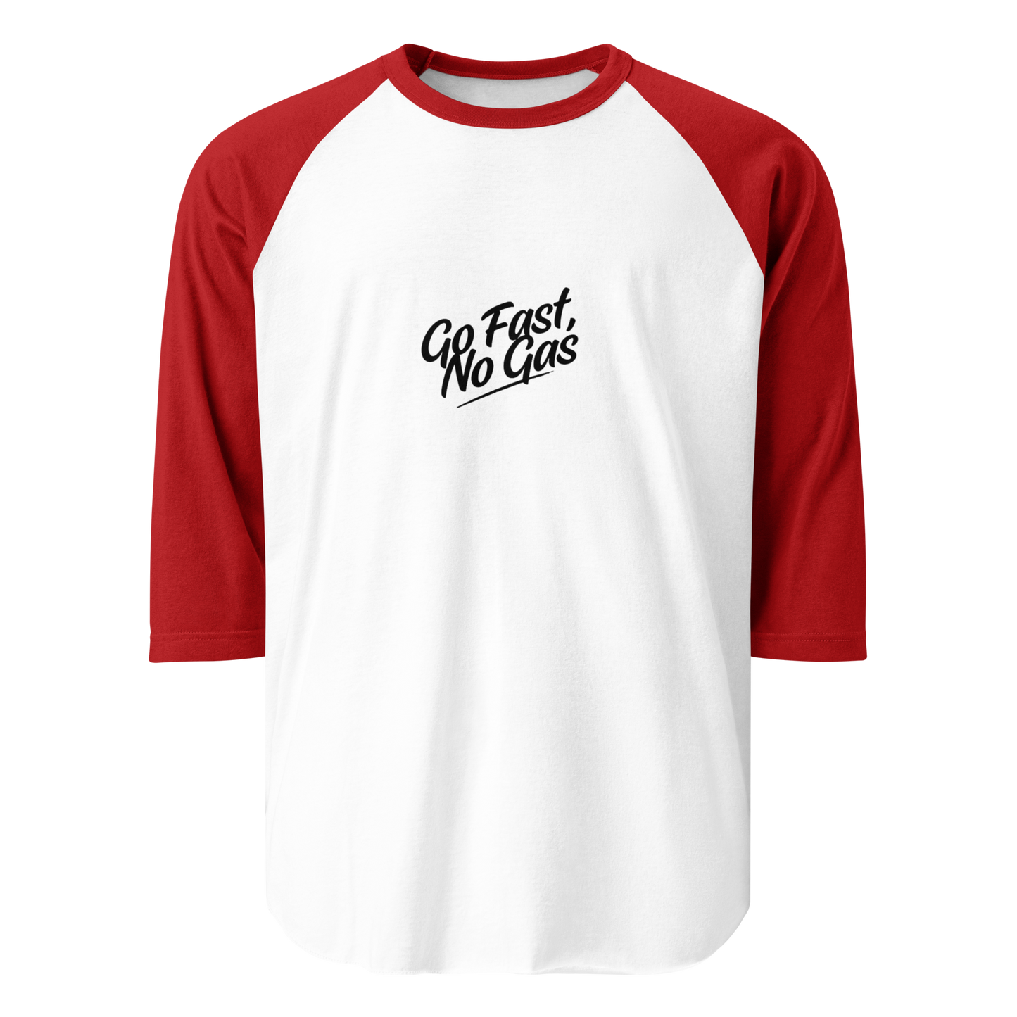 Go Fast No Gas 3/4 sleeve raglan shirt